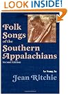 Folk Songs of the Southern Appalachians as Sung by Jean Ritchie