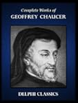 Complete Works of Geoffrey Chaucer (I...