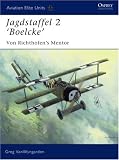 Jagdstaffel 2 'Boelcke': Richthofen's Mentor (Aviation Elite Units): Richthofen's Mentor (Aviation Elite Units)