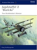 Jagdstaffel 2 'Boelcke': Richthofen's Mentor (Aviation Elite Units)