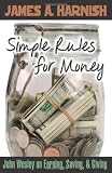 Simple Rules for Money: John Wesley on Earning, Saving, and Giving