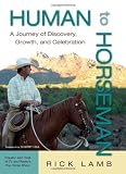 Human to Horseman: A Journey of Discovery, Growth, and Celebration