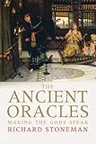 The ancient oracles : making the gods speak