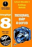 Mesurau, siâp a gofod : gweithgareddau i ddysgu rhifedd. Blwyddyn 8