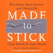 Made to Stick | [Chip Heath, Dan Heath]