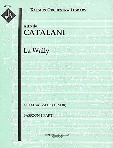 La Wally (M'hai salvato (tenor)): Bassoon 1 and 2 parts (Qty 2 each) [A4753]