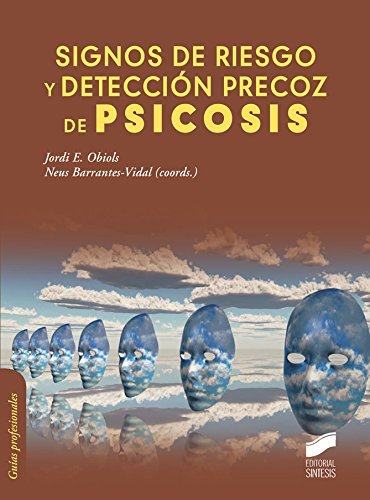 Signos de riesgo y detección precoz de psicosis (Psicología) (Spanish Edition)