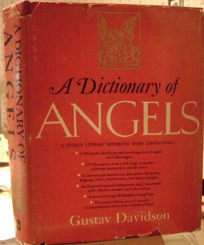 A DICTIONARY of ANGELS, including Fallen Angels.