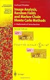 Image Analysis, Random Fields and Markov Chain Monte Carlo Methods: A Mathematical Introduction (Stochastic Modelling and Applied Probability)