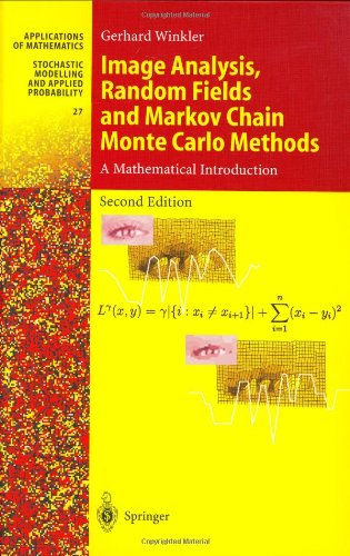 Image Analysis, Random Fields and Markov Chain Monte Carlo Methods: A Mathematical Introduction (Stochastic Modelling and Applied Probability)