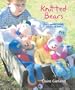 Knitted Bears: Eight Special Friends For You To Knit