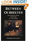 Between Ourselves : Second-Person Issues in the Study of Consciousness