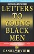 Letters to Young Black Men: Advice and Encouragement for a Difficult Journey