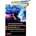 Environmental Disasters, Natural Recovery and Human Responses