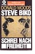 Steve Biko. Der Schrei nach Freiheit.