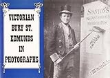 Victorian Bury St. Edmunds in photographs