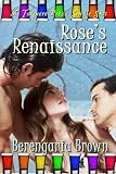Rose's Renaissance