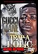 HOOD AFFAIRS: TRAP-A-HOLIC GUCCI MANE EDITION