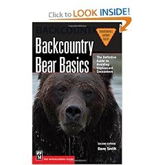 Backcountry Bear Basics: The Definitive Guide to Avoiding Unpleasant Encounters (Mountaineers Outdoor Basics)