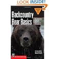 Backcountry Bear Basics: The Definitive Guide to Avoiding Unpleasant Encounters (Mountaineers Outdoor Basics) by Dave Smith