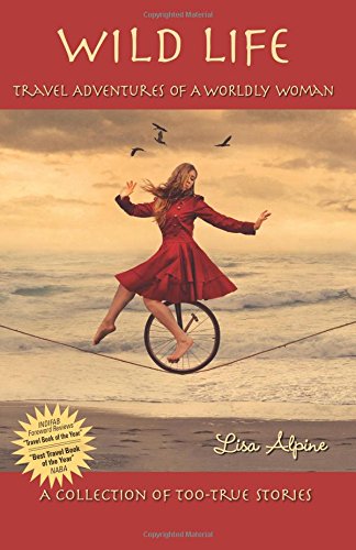 wild life travel adventures of a worldly woman