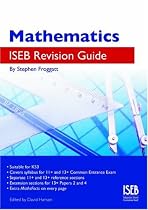 Mathematics ISEB Revision Guide: A Revision Guide for Common Entrance: A Common Entrance Revision Guide 11-13 (ISEB Revision Guides)