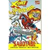 Sabotage X Over X Force Joins Spiderman