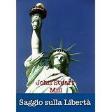 Saggio sulla Libert�di John Stuart Mill