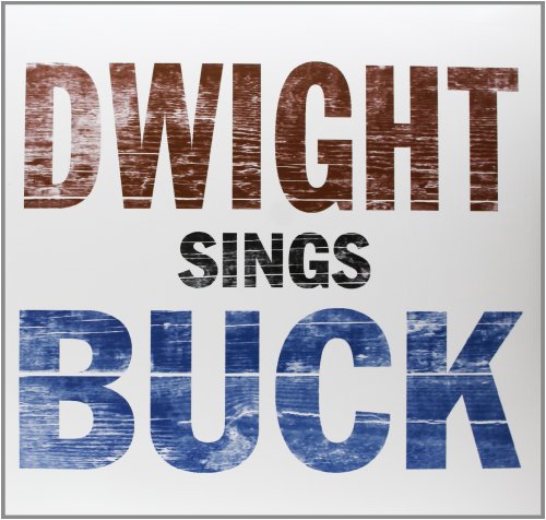 Album Art for Dwight Sings Buck by Dwight Yoakam