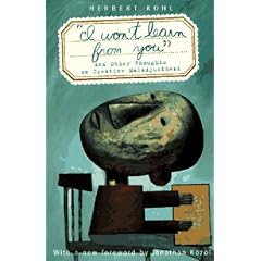'I Won't Learn from You': And Other Thoughts on Creative Maladjustment