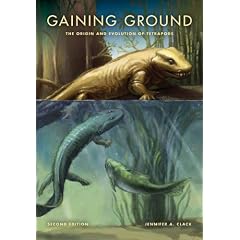Gaining Ground: The Origin and Evolution of Tetrapods (Life of the Past)