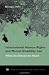 International Human Rights and Mental Disability Law: When the Silenced are Heard (American Psychology-Law Society Series)