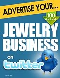 51gLhUdwraL. SL160 Advertise Your Jewelry Business on Twitter: How Twitter Marketing Could Boost Your Business Sales & Profits