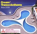 Cream Trance Anthems Ibiza 2009