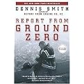 Report from Ground Zero (Reprint) (Paperback)