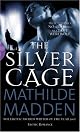 The Silver Cage (Black Lace)
