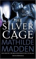 The Silver Cage (Black Lace)