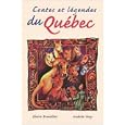 Contes et l�gendes du Qu�bec by Glencoe McGraw-Hill