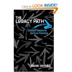The Legacy Path: Discover Intentional Spiritual Parenting