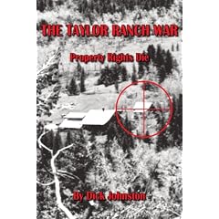 The Taylor Ranch War: Property Rights Die