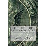 The Fraud Of Money & Banking: Scene Three: The Fraud Of The Fraud