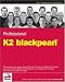 Professional K2 blackpearl (Wrox Programmer to Programmer)