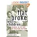 Flat Broke with Children: Women in the Age of Welfare Reform