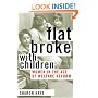 Flat Broke with Children: Women in the Age of Welfare Reform