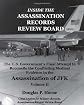 Inside the Assassination Records Review Board: The U.S. Government's Final Attempt to Reconcile the Conflicting Medical Evidence in the Assassination of JFK (Volume 2)