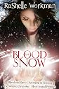 Blood and Snow Volumes 1-4: Blood and Snow, Revenant in Training, The Vampire Christopher, Blood Soaked Promises