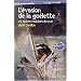 L'�vasion de la go�lette : Et autres histoires de la mer