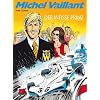 Michel Vaillant 30. Der wei�e Prinz