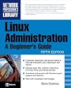 Linux Administration : A Beginner's Guide, Fifth Edition