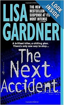 The Next Accident - Lisa Gardener
